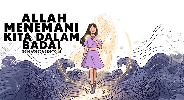 ALLAH MENEMANI KITA DALAM BADAI