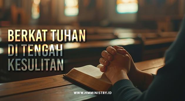 Berkat Tuhan di Tengah Kesulitan