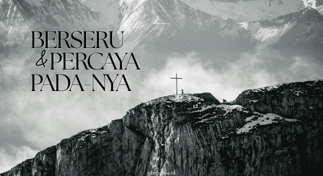 BERSERU & PERCAYA PADA-NYA