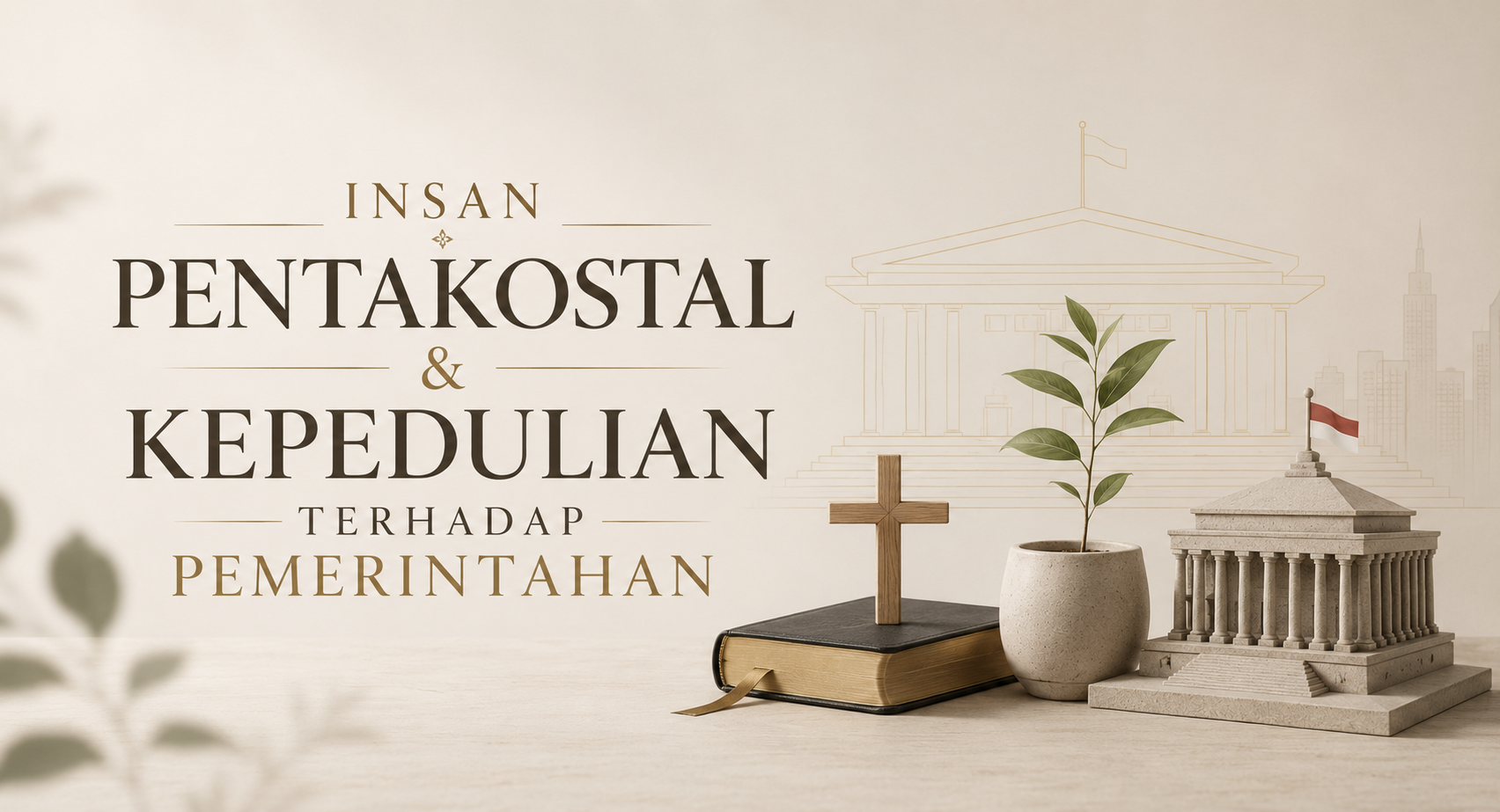 INSAN PENTAKOSTA & KEPEDULIAN TERHADAP PEMERINTAHAN