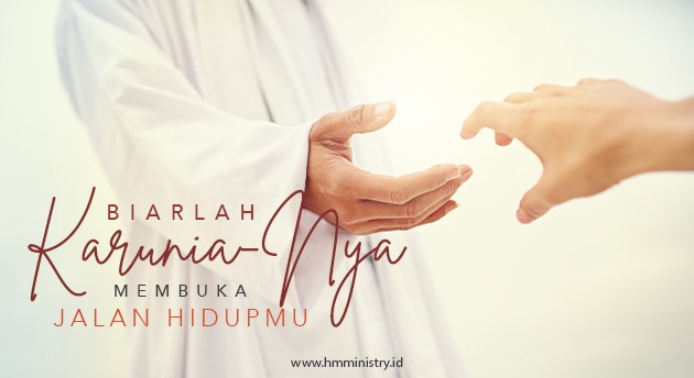 KASIH KARUNIA KRISTUS MEMBUKA JALAN HIDUPMU