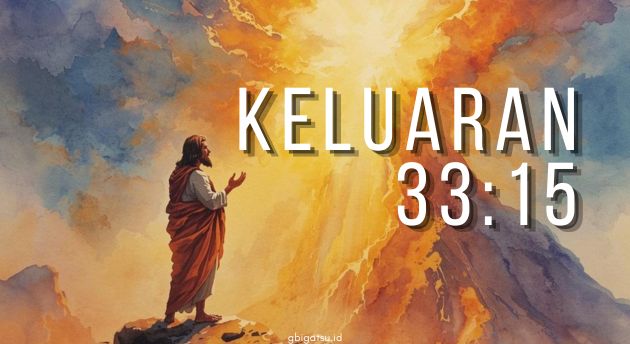 KELUARAN 33:15