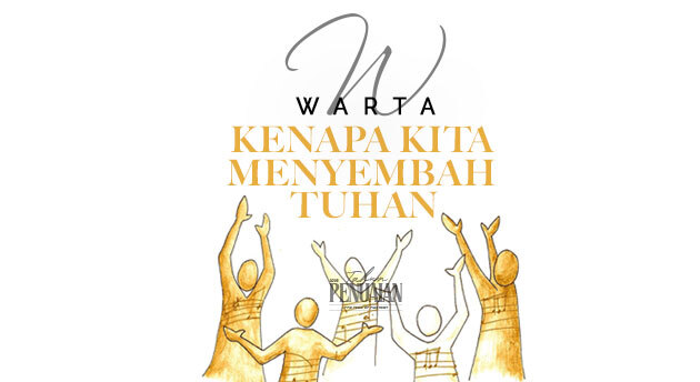 KENAPA KITA MEMUJI & MENYEMBAH TUHAN?