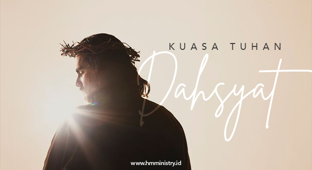KUASA TUHAN DAHSYAT