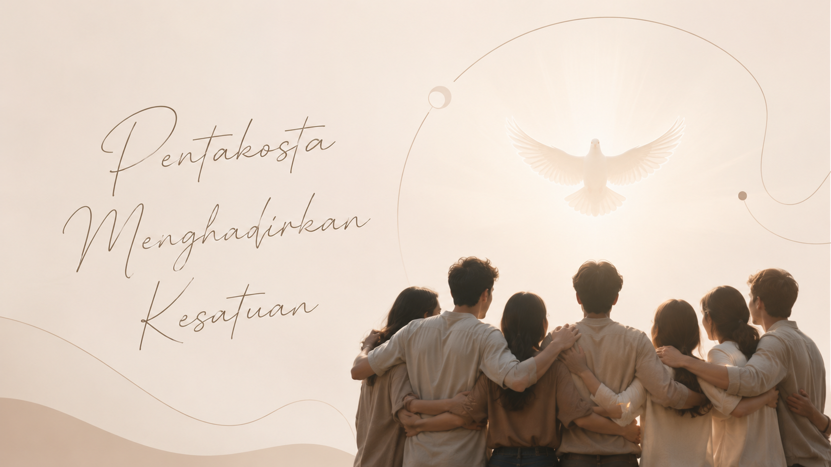 PENTAKOSTA MENGHADIRKAN KESATUAN