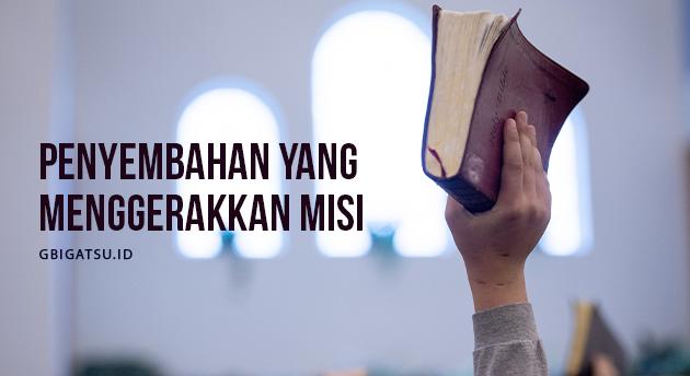 PENYEMBAHAN YANG MENGGERAKKAN MISI