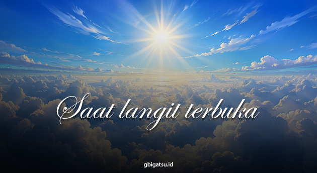 SAAT LANGIT TERBUKA
