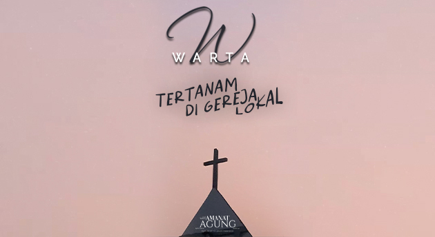 TERTANAM DI GEREJA LOKAL