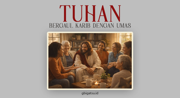 TUHAN BERGAUL KARIB DENGAN UMAS (2)