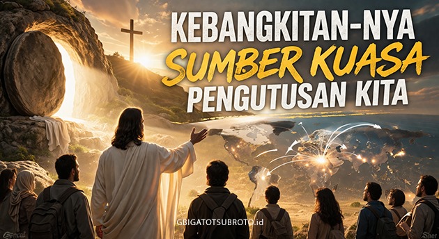 KEBANGKITAN-NYA SUMBER KUASA PENGUTUSAN KITA