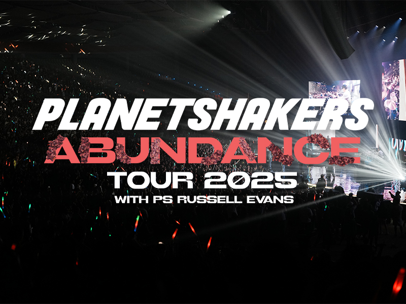 PLANETSHAKER ABUNDANCE TOUR 2025